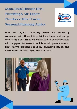 Santa Rosa's Rooter Hero Plumbing & Air Expert Plumbers Offer Crucial Seasonal Plumbing Advice