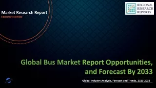 Bus Market to Experience Significant Growth by 2033