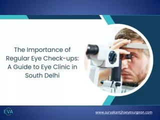 Importance of Regular Eye Check-ups: A Guide to Eye Clinic in South Delhi