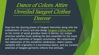 Dance of Colors Attire Unveiled Sangeet Clothes Denver