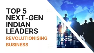 Top 5 Next-Gen Indian Leaders Revolutionising Business - Darshan Hiranandani