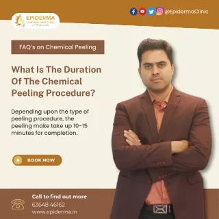 Duration of Chemical Peeling Procedure | Epiderma Skin and Hair Clinic
