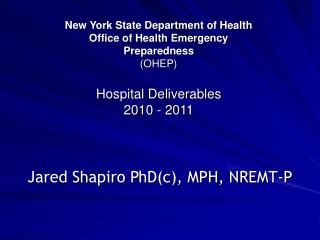 New York State Department of Health Office of Health Emergency Preparedness (OHEP) Hospital Deliverables 2010 - 201