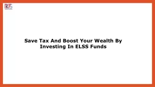Maximize Wealth The Ultimate Guide to ELSS Funds for Tax-Saving Investments