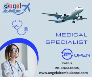 Angel Air Ambulance Service in Jabalpur And Gaya