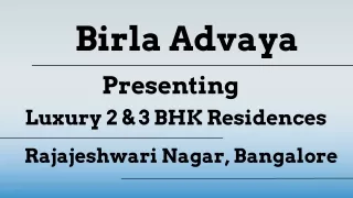 Birla Advaya -Elevate Your Lifestyle in the Serene Heart of Rajarajeshwari Nagar