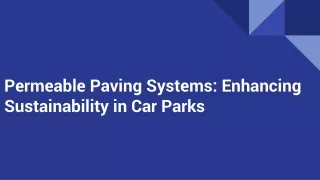 Permeable Paving Systems_ Enhancing Sustainability in Car Parks