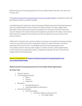 Biopharmaceutical Processing Equipment and Consumables Market Overview, Size, Share and Forecast 2031