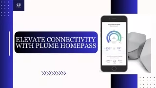 Elevate connectivity with Plume HomePass