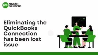 Eliminate QuickBooks Connection has been lost Issue With Easy Steps