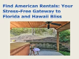 Find American Rentals Your Stress-Free Gateway to Florida and Hawaii Bliss