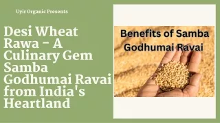 Desi Wheat Rawa - A Culinary Gem Samba Godhumai Ravai from India's Heartland