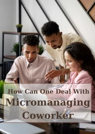 Micromanaging Coworker