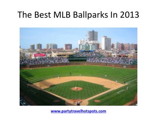 The Best MLB Ballparks In 2013