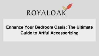 Enhance Your Bedroom Oasis_ The Ultimate Guide to Artful Accessorizing