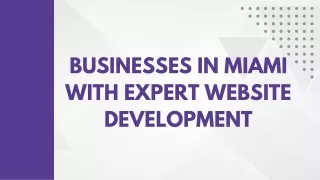 Businesses in Miami with Expert Website Development