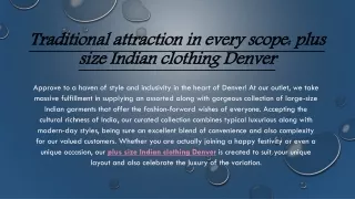 Traditional attraction in every scope plus size Indian clothing Denver