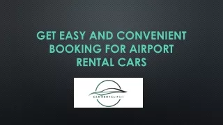 Get easy and convenient booking for airport rental