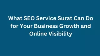 What SEO Service Surat Can Do for Your Business Growth and Online Visibility