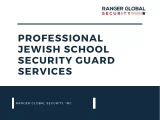 Professional Jewish School Security Guard Services