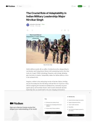 The Crucial Role of Adaptability in Indian Military Leadership: Major Nirvikar S