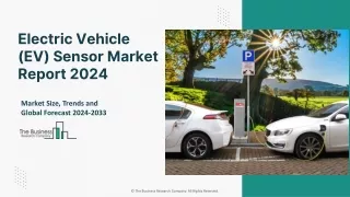 Electric Vehicle (EV) Sensor Market New Trends, Share And Forecast to 2033
