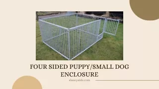 Four Sided PuppySmall Dog - Slaneyside Kennels