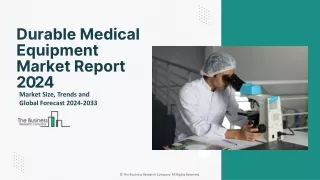 Durable Medical Equipment Market Insights, Demand, And Forecast To 2033