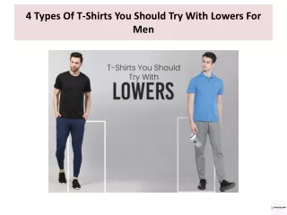 4 Types Of T-Shirts You Should Try With Lowers For Men