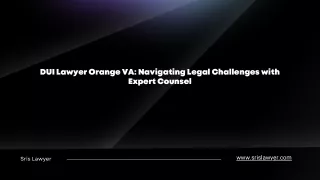 DUI Lawyer Orange VA: Navigating Legal Challenges with Expert Counsel