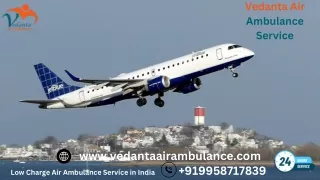 Hire Vedanta Air Ambulance from Bhopal  for  Care Patient Transport