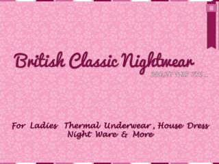 Bristish Classic Nightwear Presentation