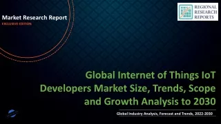 Internet of Things IoT Developers Market Size, Trends, Scope and Growth Analysis to 2030