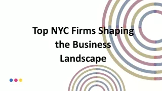 Top NYC Firms Shaping the Business Landscape