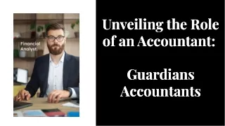 unveiling the role of an accountant-Guardians Accountants