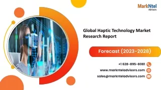 Global Haptic Technology Market Research Report: Forecast (2023-2028)