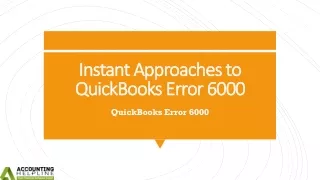 A complete guide to fix QuickBooks Error 6000