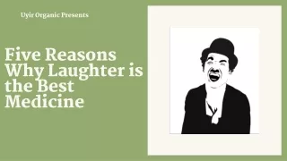 Five Reasons Why Laughter is the Best Medicine