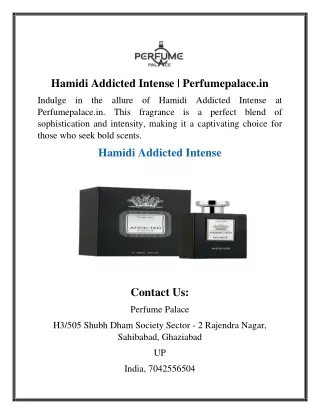 Hamidi Addicted Intense  Perfumepalace.in