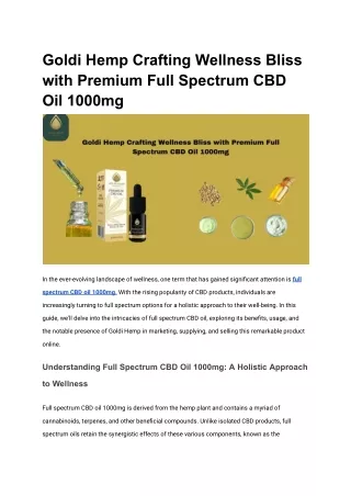Goldi Hemp Crafting Wellness Bliss with Premium Full Spectrum CBD Oil 1000mg