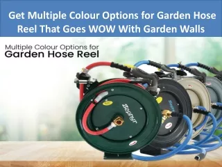 Get Multiple Colour Options for Garden Hose Reel That Goes WOW With Garden Walls