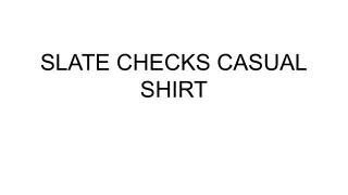 CASUAL SHIRT SLATE CHECKS