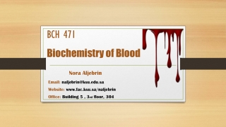 BCH 471 Biochemistry of Blood