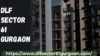 DLF Sector 61 Gurgaon | Premium Residences