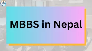 Beginning the Medical Journey: Pursuing MBBS in Nepal for a Bright Future