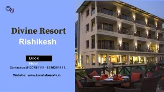Divine Resort in Rishikesh | Weekend Getaways in Rishikesh