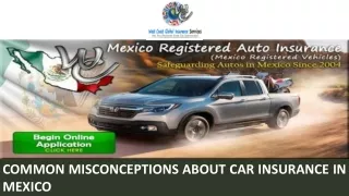 Common Misconceptions About Car Insurance in Mexico