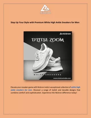 Step Up Your Style with Premium White High Ankle Sneakers for Men