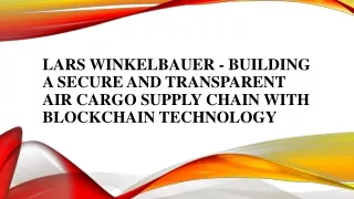 Lars Winkelbauer -Transparent Air Cargo Supply Chain with Blockchain Technology