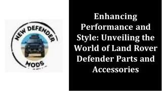 Enhancing Performance and Style: Unveiling the World of Land Rover Defender Part